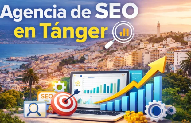 Por qué contratar una agencia de SEO en Tánger es clave para impulsar tu presencia digital